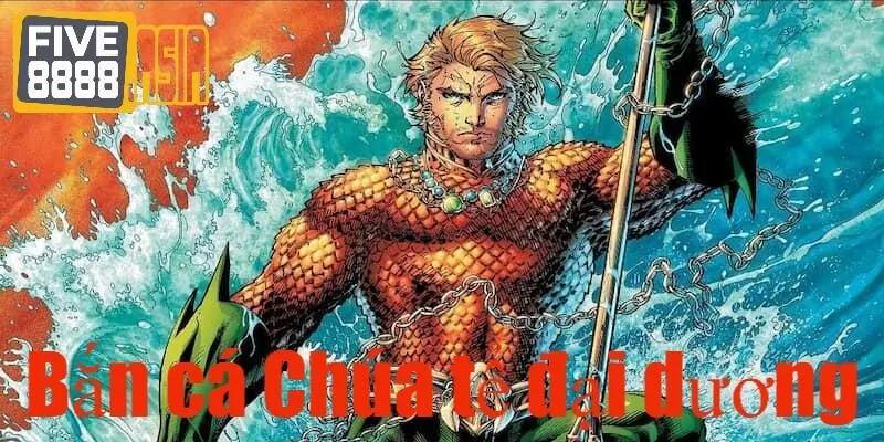 Nhân vật aquaman thu hút đông đảo hội viên than gia